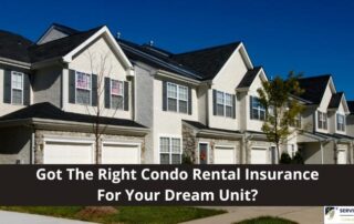 A row of modern townhouses with a banner that reads, Got The Right Condo Rental Insurance For Your Dream Unit? and a Service Insurance logo.