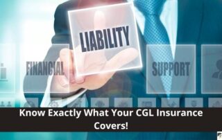 A businessman in a suit presses a virtual button labeled LIABILITY with the text Know Exactly What Your CGL Insurance Covers! displayed below.