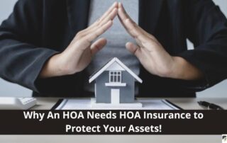 Person covering a model house with hands, symbolizing protection, with the text: Why An HOA Needs HOA Insurance to Protect Your Assets!.