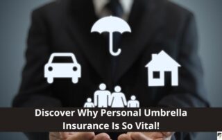 A person holding icons of an umbrella, car, family, and house, with text promoting the importance of personal umbrella insurance.