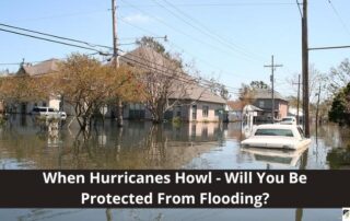 Flooded residential street with partially submerged cars and houses, power lines visible, and a banner reading, When Hurricanes Howl - Will You Be Protected From Flooding?.