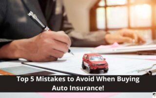 A person writing at a desk with documents, a calculator, and a small red toy car; the text reads, Top 5 Mistakes to Avoid When Buying Auto Insurance!.