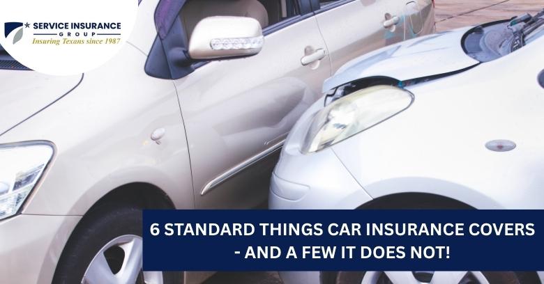 Two cars are shown after a collision, with visible damage to the front of one vehicle. A text overlay reads, 6 standard things car insurance covers - and a few it does not!.