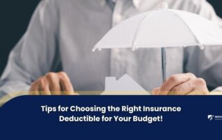 A person holding a white umbrella over a small house model, with text: Tips for Choosing the Right Insurance Deductible for Your Budget!.