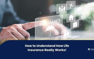 A person touches a virtual screen with insurance icons; text reads How to Understand How Life Insurance Really Works!.