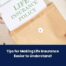 Two hands hold an envelope with a document labeled Life Insurance Policy above text reading, Tips for Making Life Insurance Easier to Understand! A calculator is visible on the table.